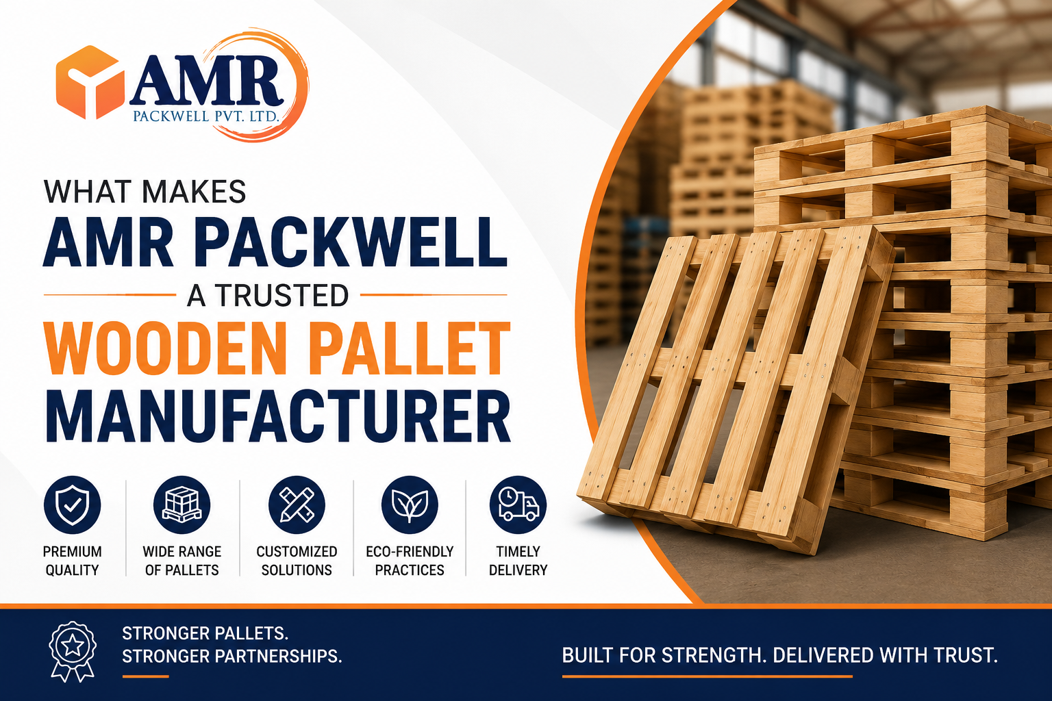 What Makes AMR Packwell a Trusted Wooden Pallet Manufacturer